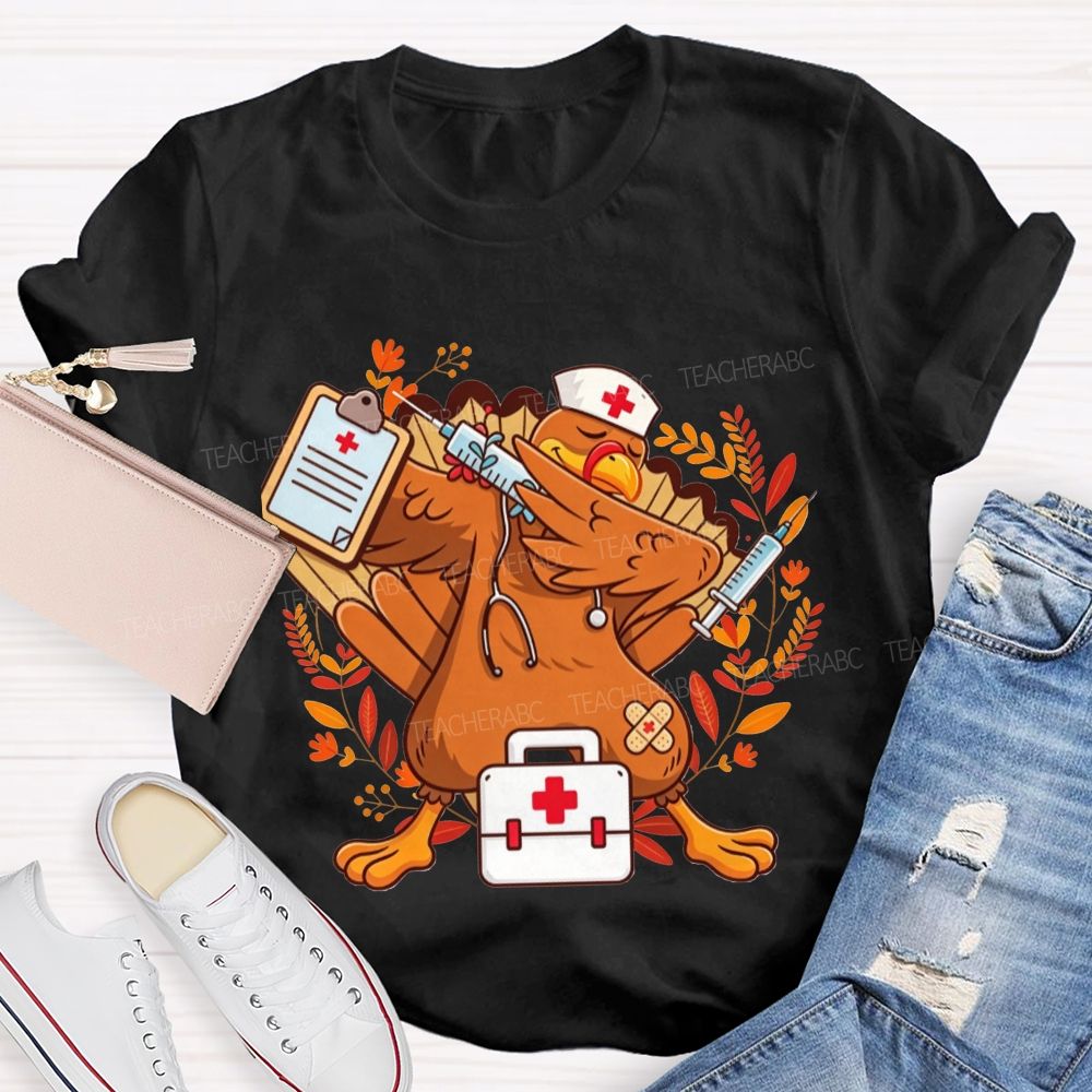 Dabbing Turkey With Syringe Nurse Thanksgiving T-shirt