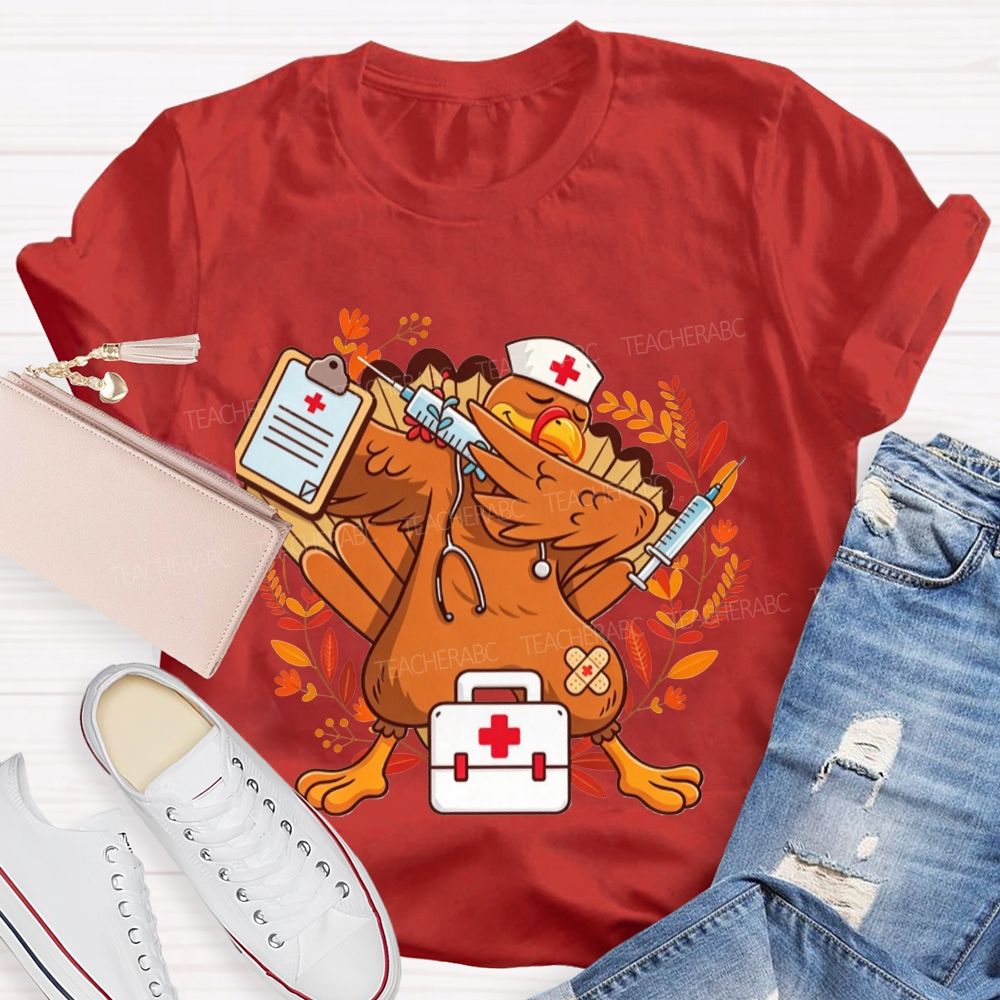 Dabbing Turkey With Syringe Nurse Thanksgiving T-shirt