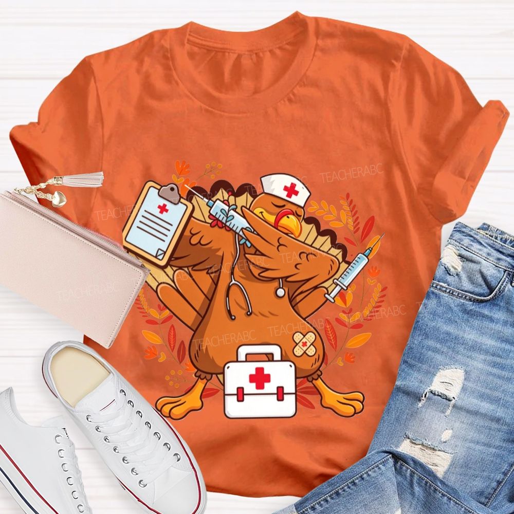 Dabbing Turkey With Syringe Nurse Thanksgiving T-shirt