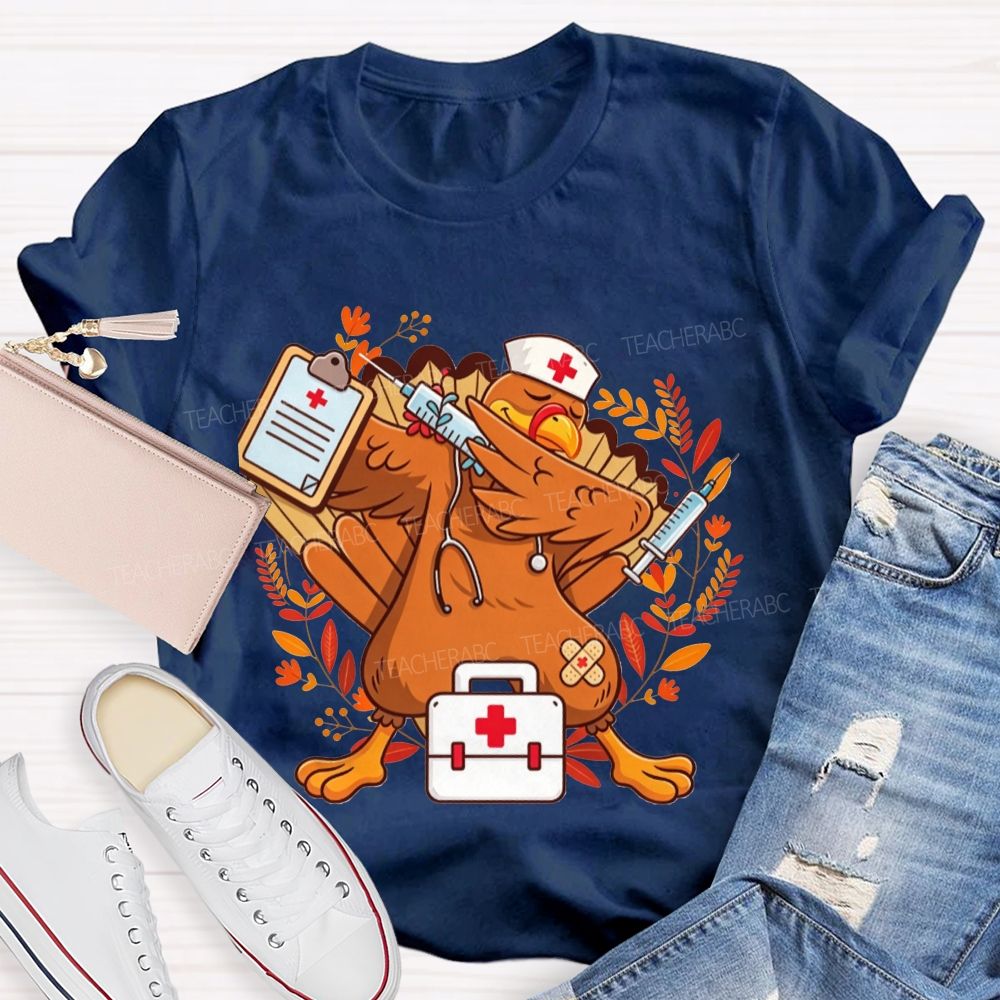 Dabbing Turkey With Syringe Nurse Thanksgiving T-shirt