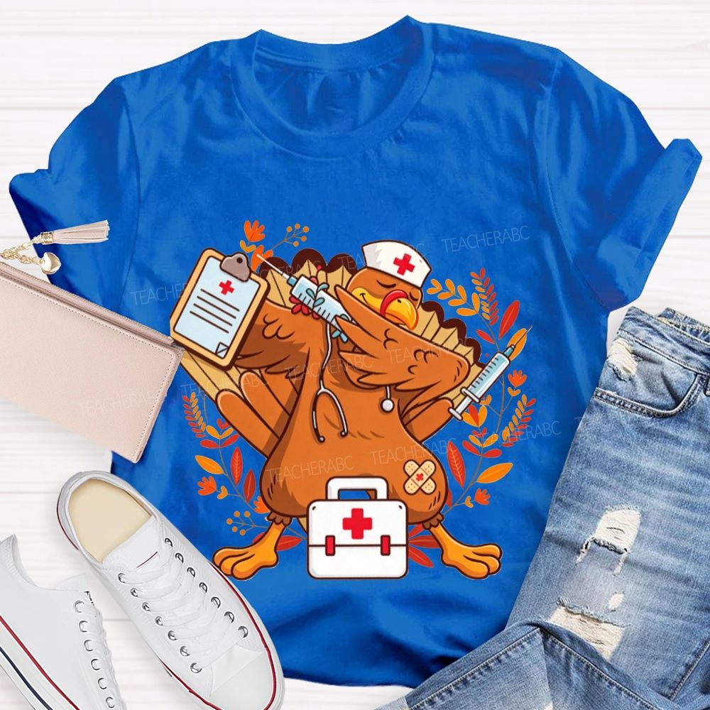 Dabbing Turkey With Syringe Nurse Thanksgiving T-shirt