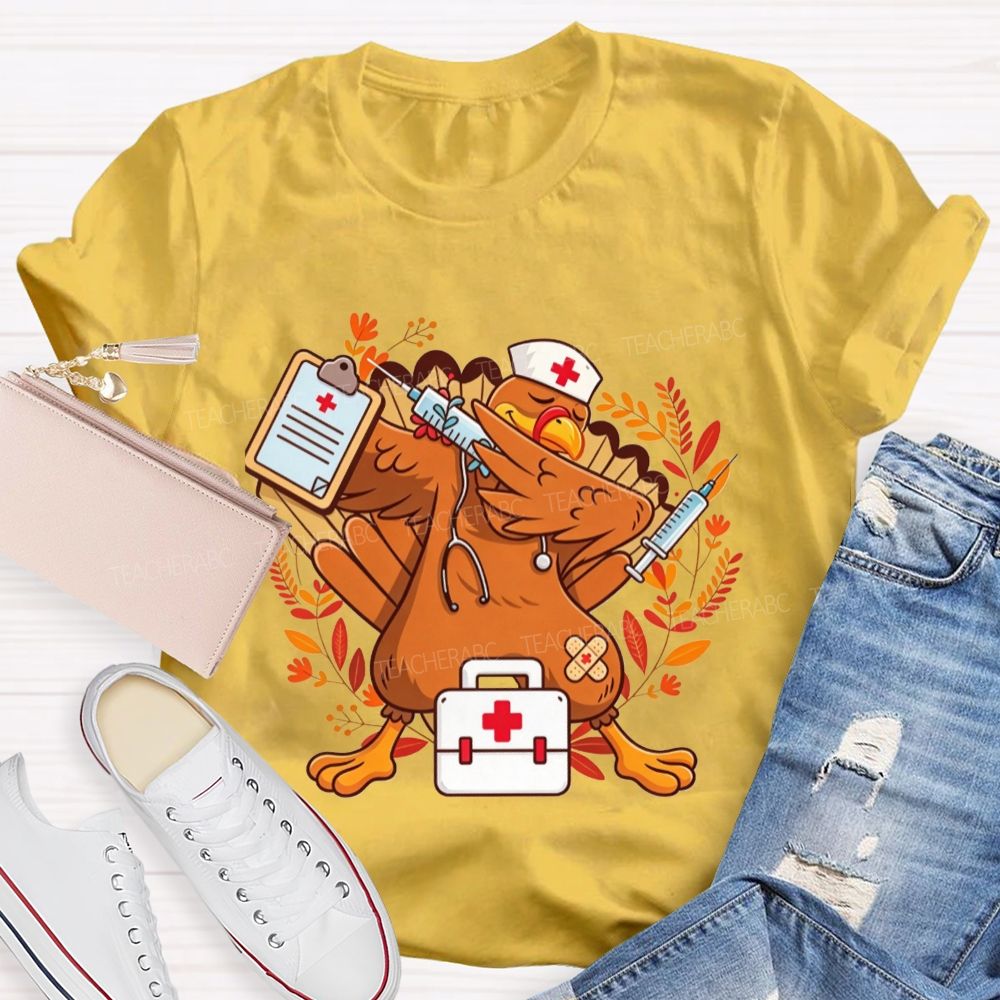 Dabbing Turkey With Syringe Nurse Thanksgiving T-shirt