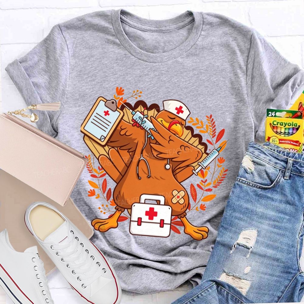 Dabbing Turkey With Syringe Nurse Thanksgiving T-shirt