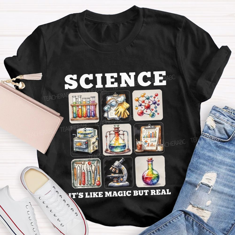 Science Is Like Magic But Real Science Teacher T-shirt