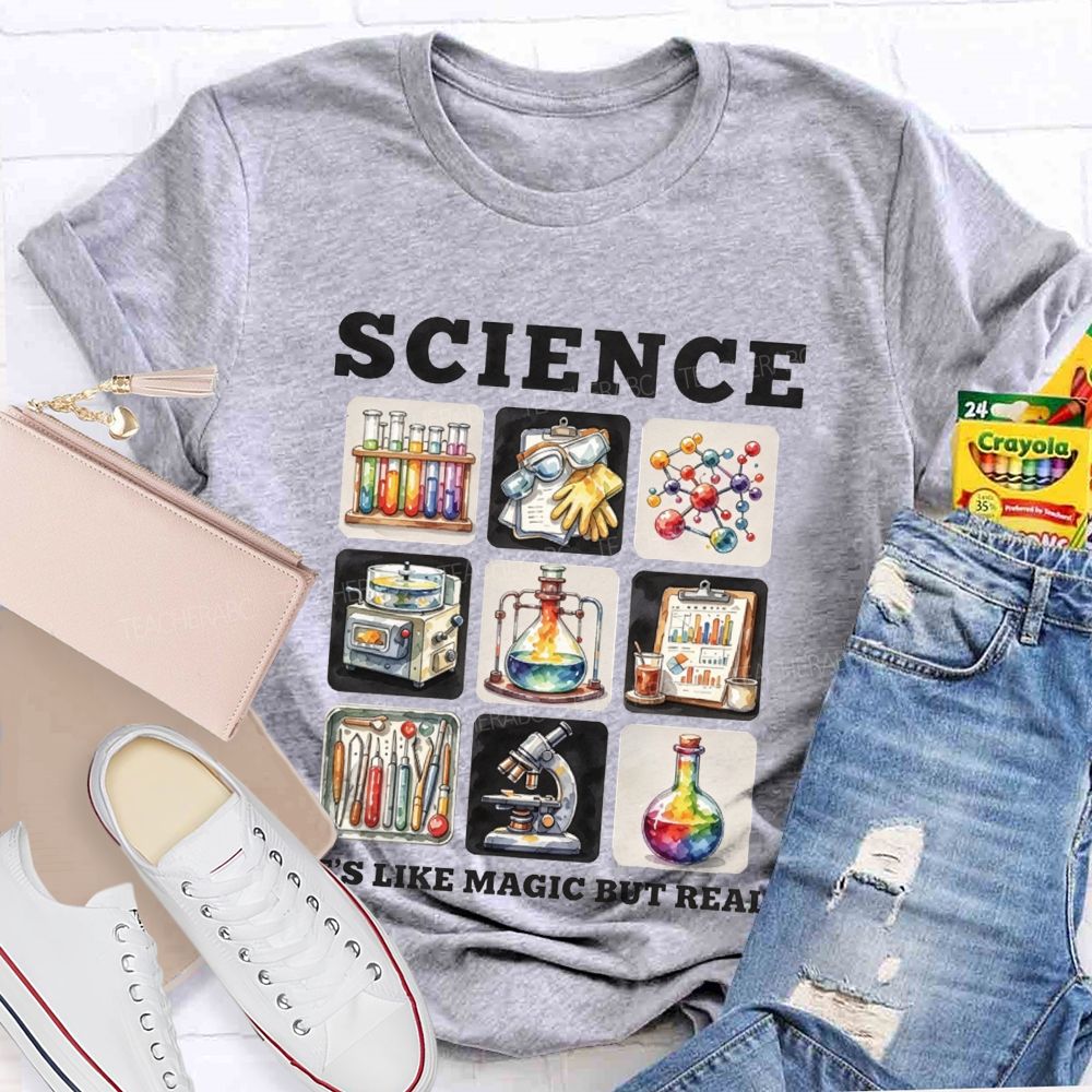 Science Is Like Magic But Real Science Teacher T-shirt