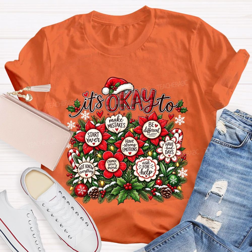 Christmas It'S Okay To Make Mistakes Be Different Teacher T-shirt