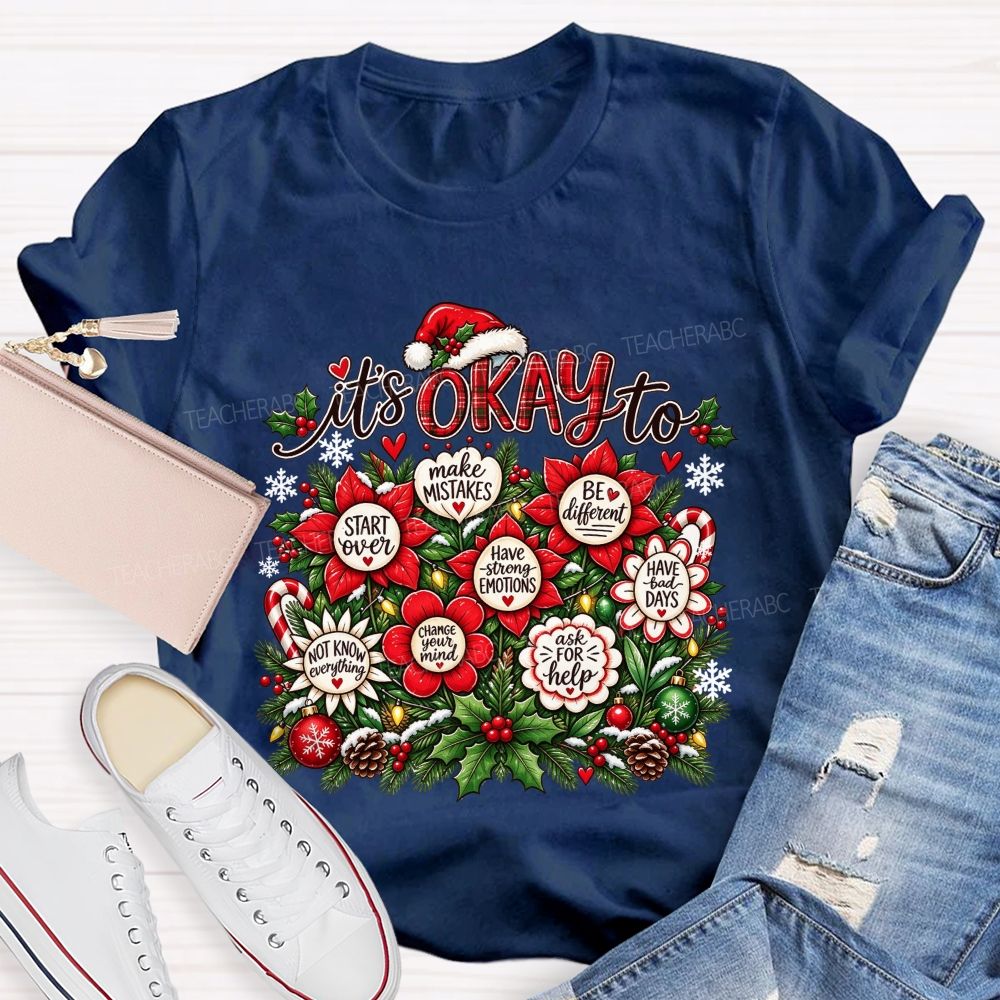 Christmas It'S Okay To Make Mistakes Be Different Teacher T-shirt