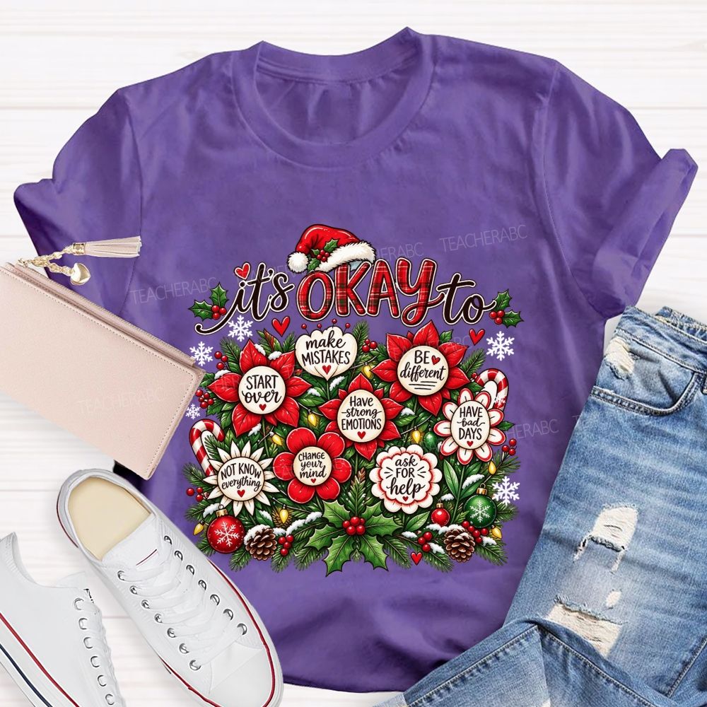 Christmas It'S Okay To Make Mistakes Be Different Teacher T-shirt