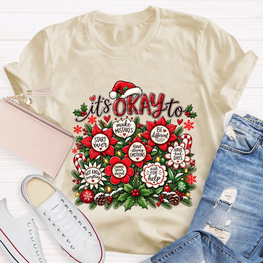 Christmas It'S Okay To Make Mistakes Be Different Teacher T-shirt