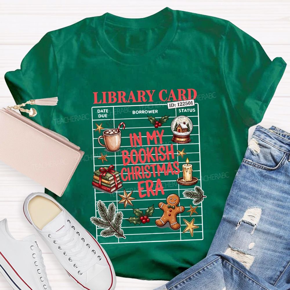 Library Card In My Bookish Christmas Era T-shirt