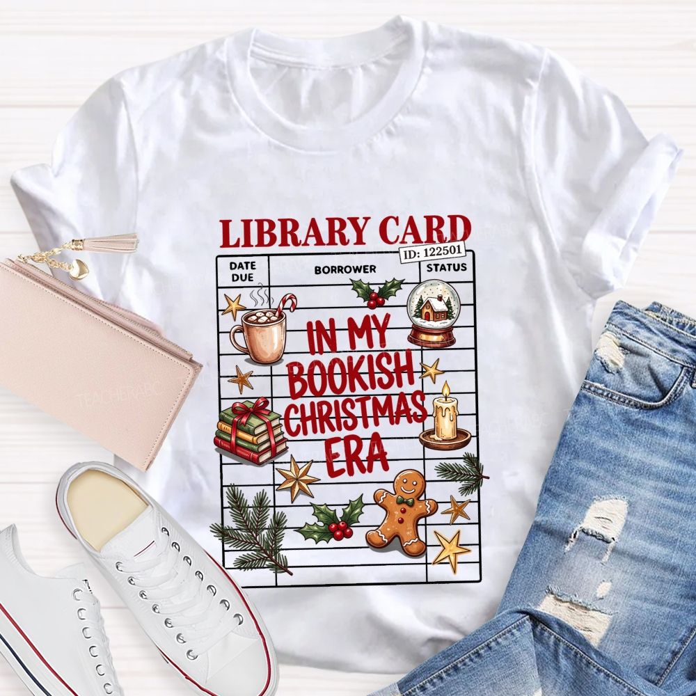 Library Card In My Bookish Christmas Era T-shirt