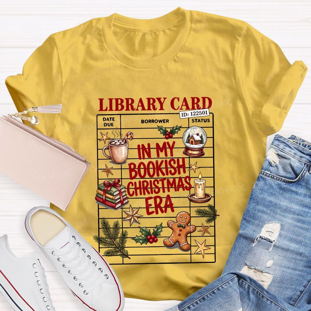 Library Card In My Bookish Christmas Era T-shirt