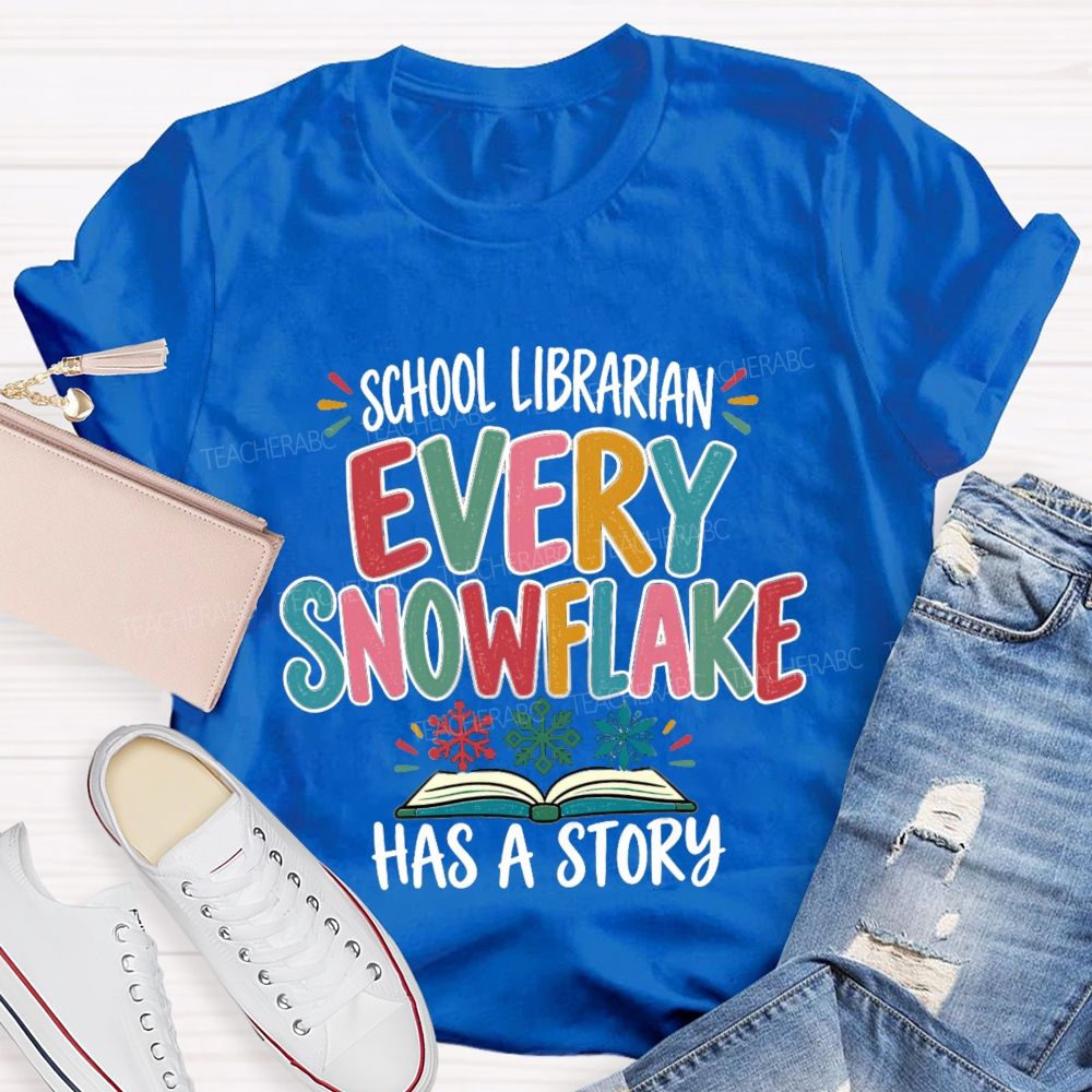 School Librarian Every Snowflake Has A Story Teacher T-Shirt