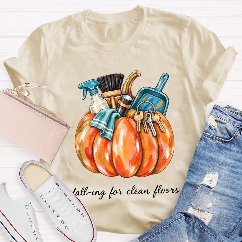 Falling For Clean Floors School Custodian T-shirt