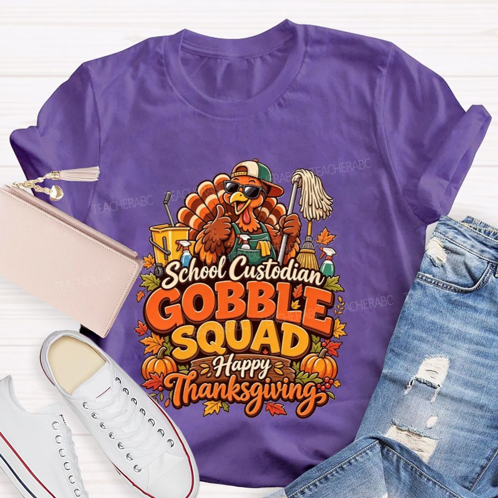 School Custodian Gobble Squad Happy Thanksgiving Teacher T-shirt