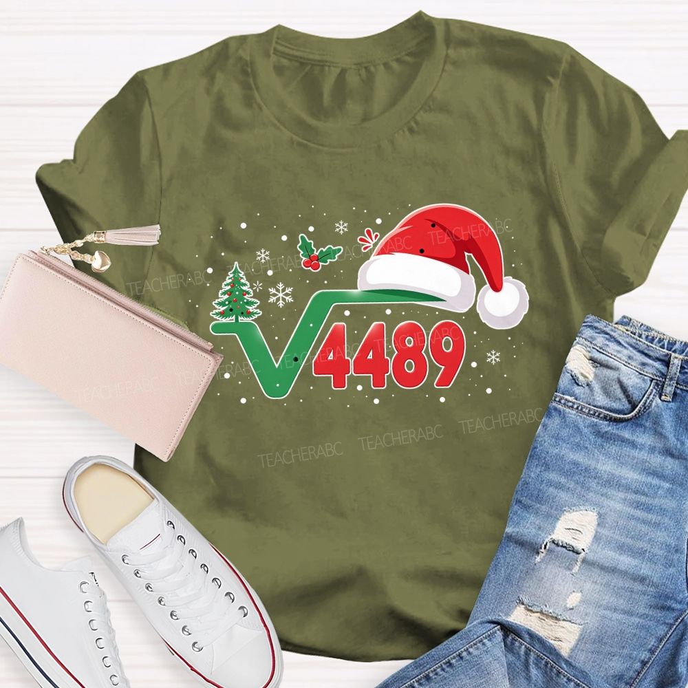 Santa Is The Square Root Of 4489 Math Teacher T-shirt