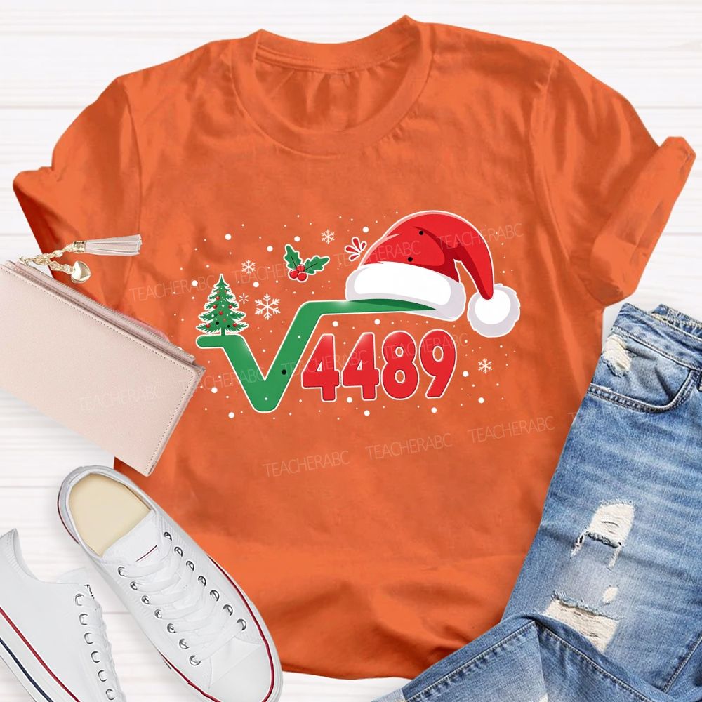 Santa Is The Square Root Of 4489 Math Teacher T-shirt