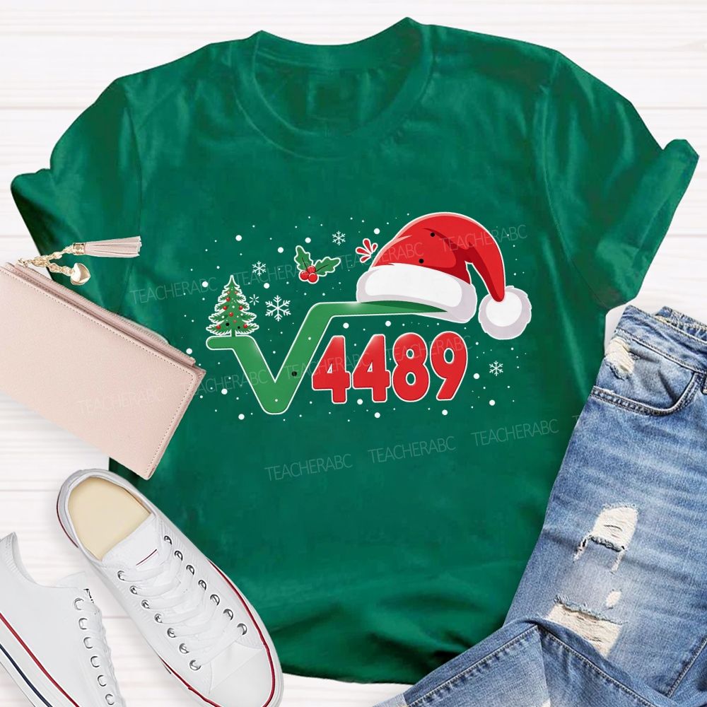 Santa Is The Square Root Of 4489 Math Teacher T-shirt