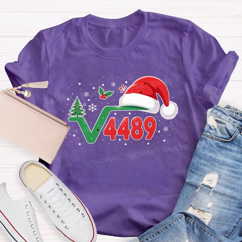 Santa Is The Square Root Of 4489 Math Teacher T-shirt
