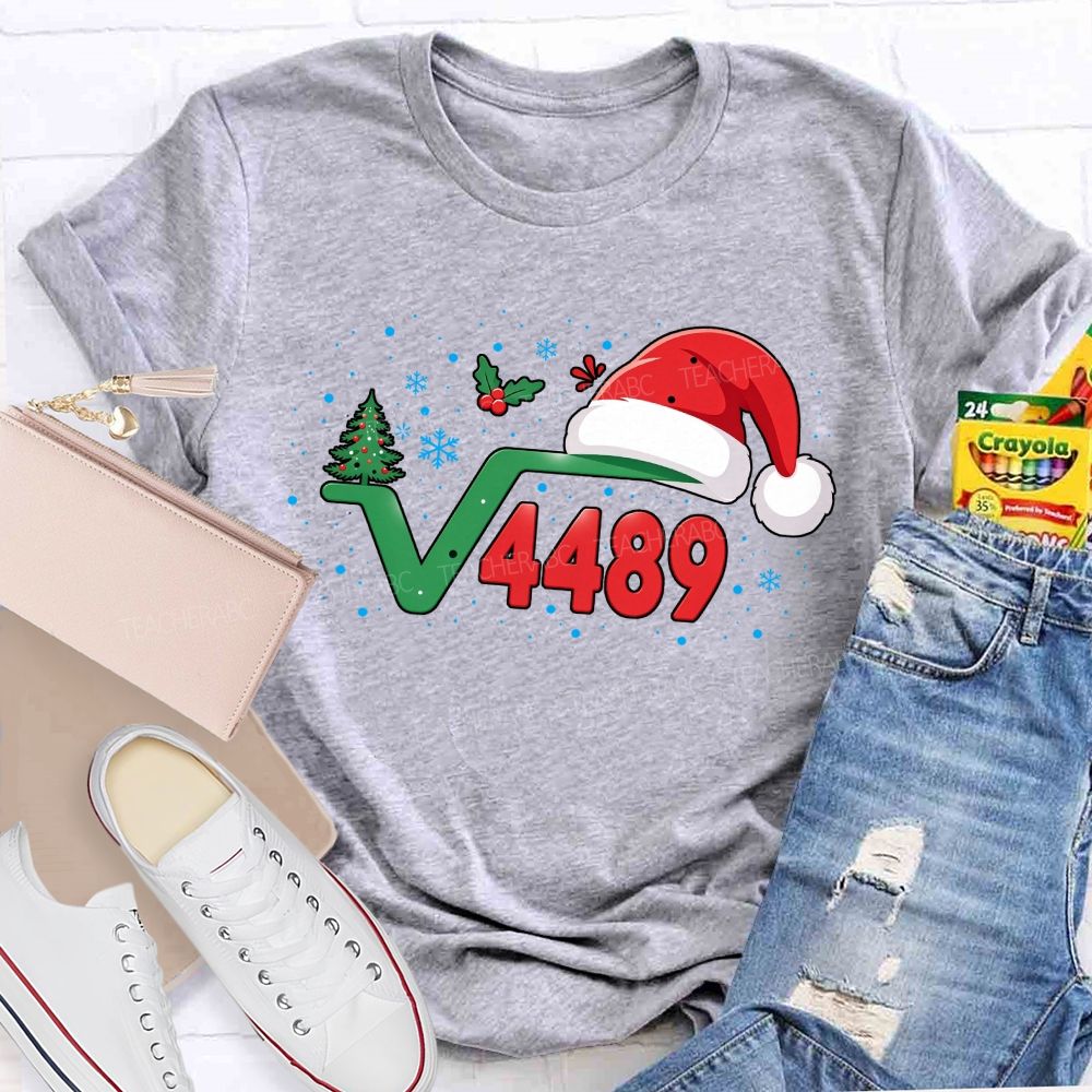 Santa Is The Square Root Of 4489 Math Teacher T-shirt