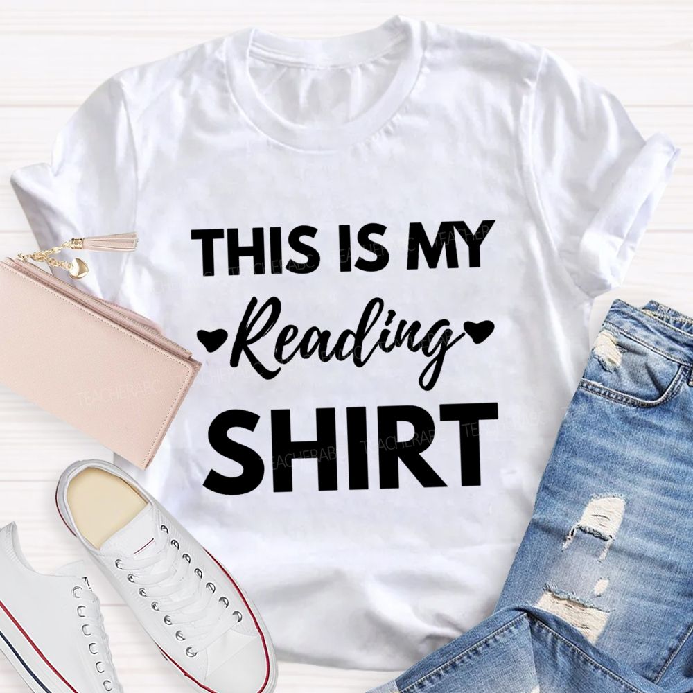 This Is My Reading Shirt Teacher T-Shirt