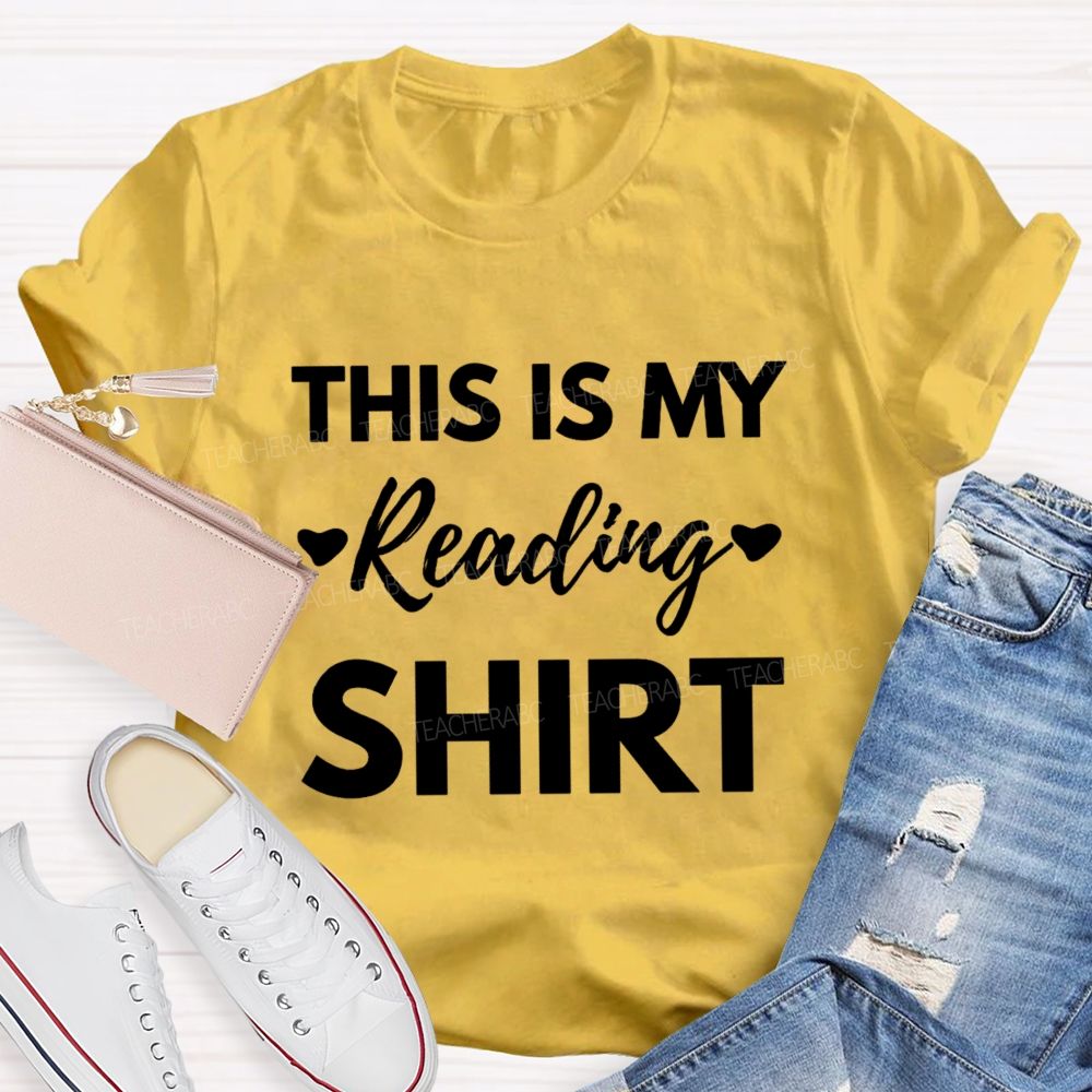This Is My Reading Shirt Teacher T-Shirt