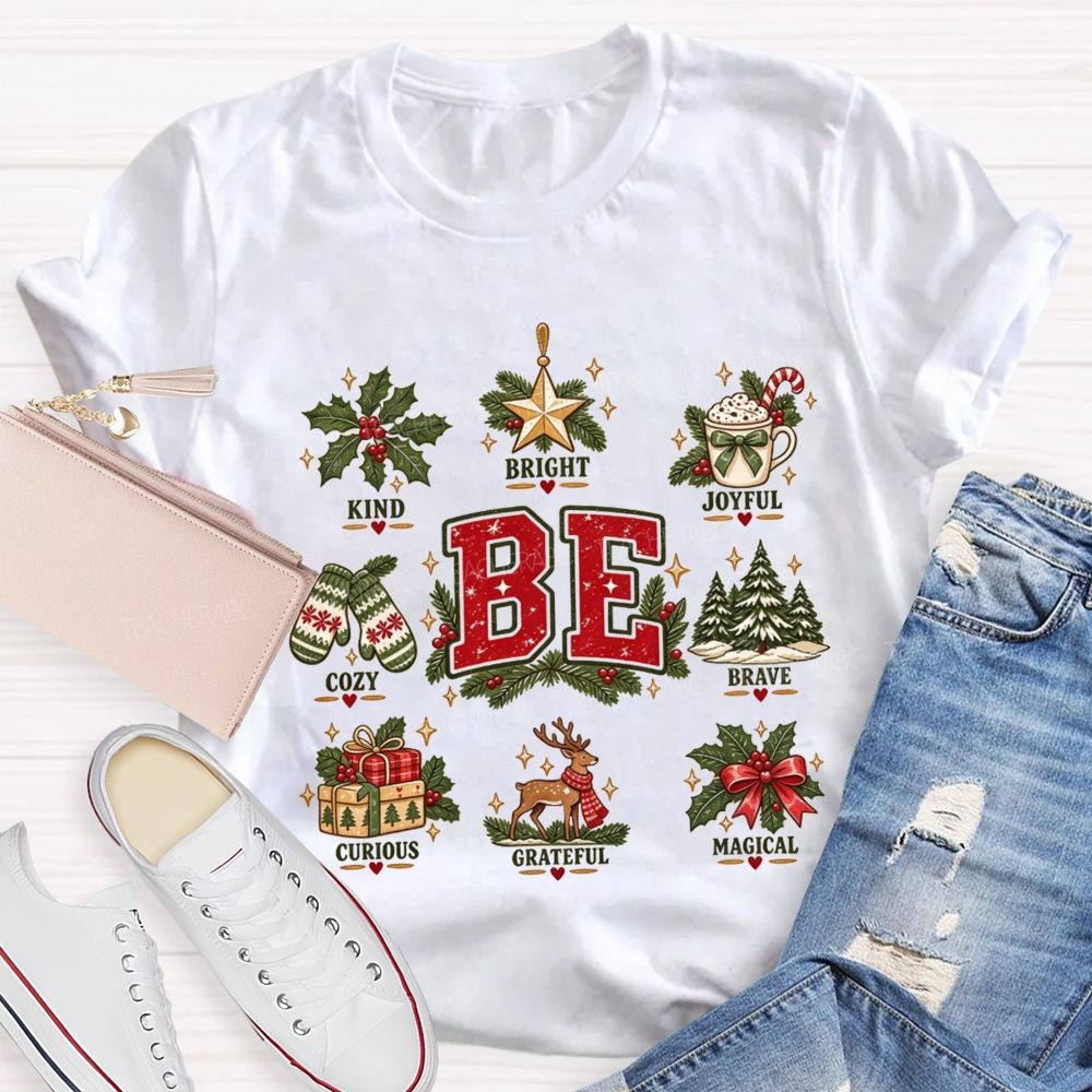 Be Kind Bright Joyful Cozy Brave Curious Grateful Magical Christmas Teacher T-shirt