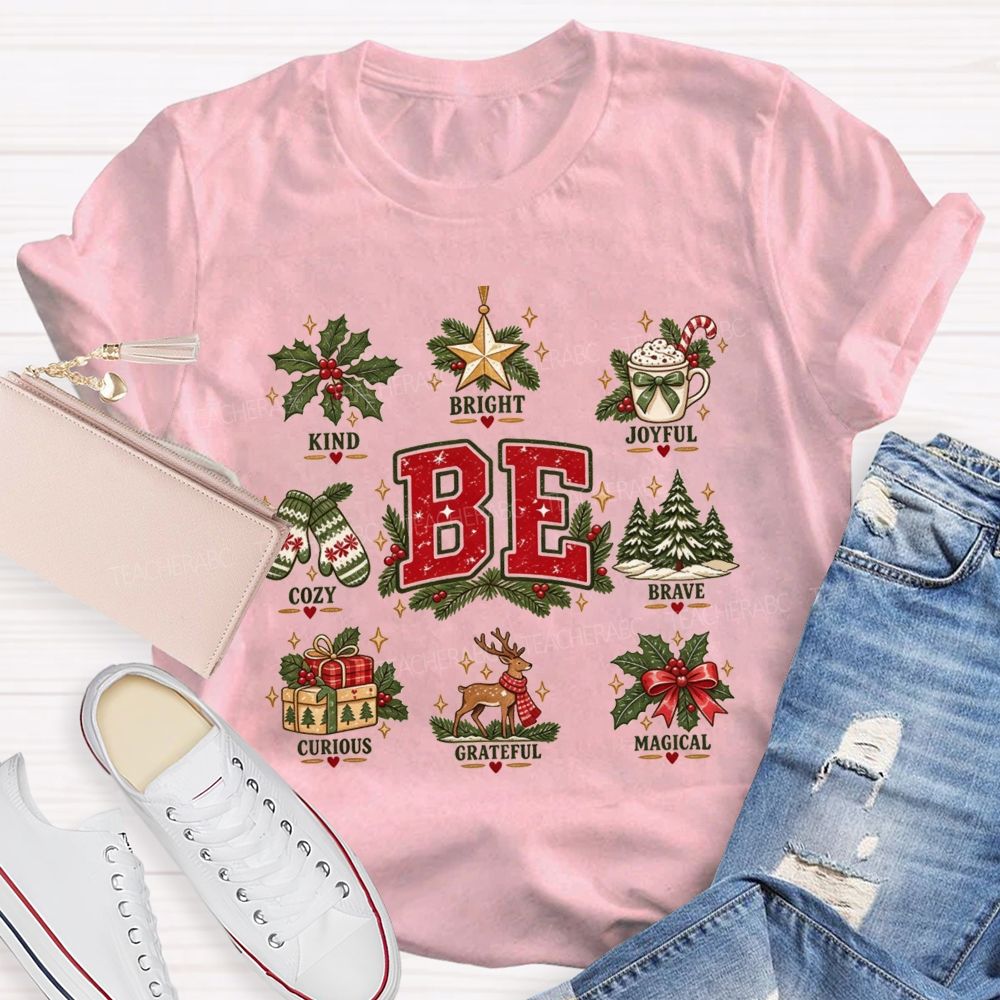 Be Kind Bright Joyful Cozy Brave Curious Grateful Magical Christmas Teacher T-shirt