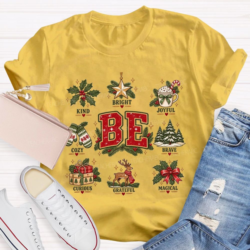 Be Kind Bright Joyful Cozy Brave Curious Grateful Magical Christmas Teacher T-shirt