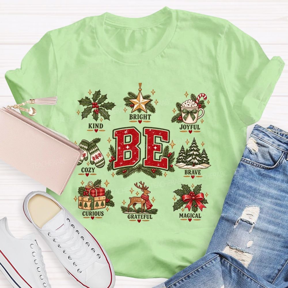 Be Kind Bright Joyful Cozy Brave Curious Grateful Magical Christmas Teacher T-shirt