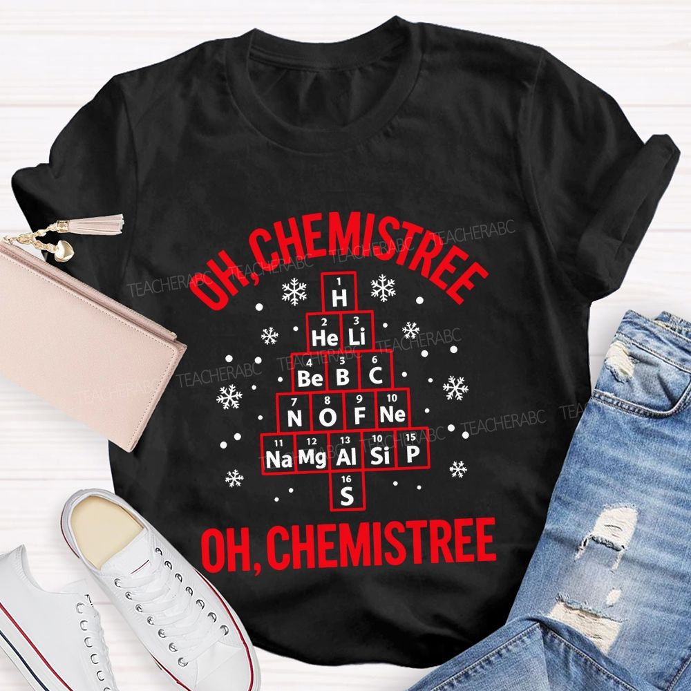 Oh Chemistree Chemistry Teacher Christmas Teacher T-shirt