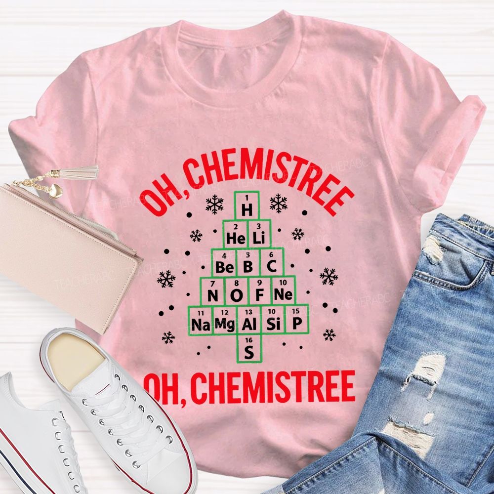 Oh Chemistree Chemistry Teacher Christmas Teacher T-shirt