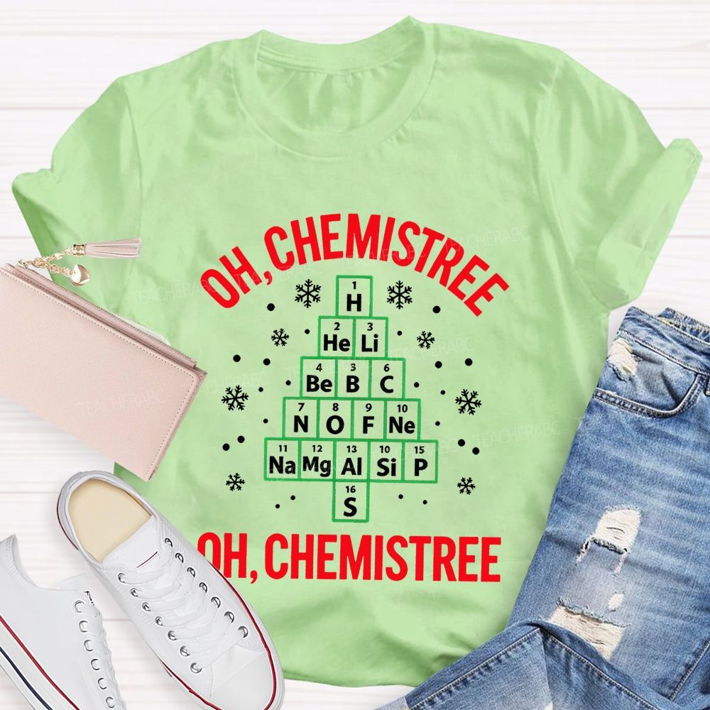 Oh Chemistree Chemistry Teacher Christmas Teacher T-shirt