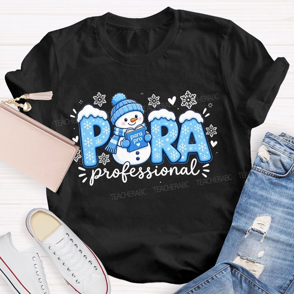 Snowman Paraprofessional Holiday Christmas Teacher T-shirt