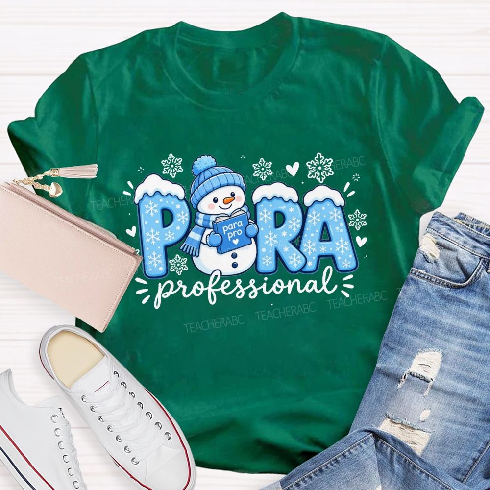 Snowman Paraprofessional Holiday Christmas Teacher T-shirt