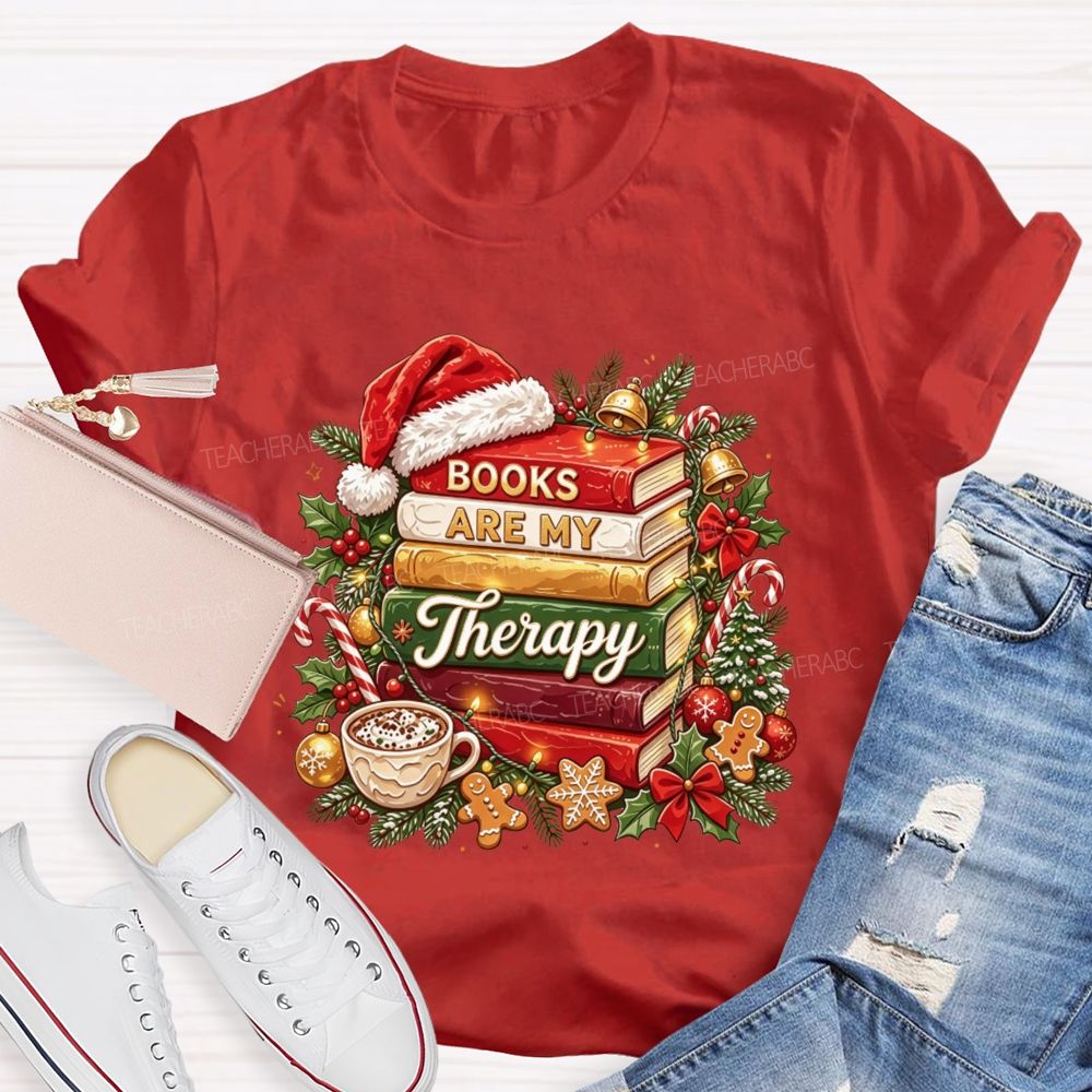 Books Are My Therapy Christmas Reading Teacher Holiday Teacher T-shirt