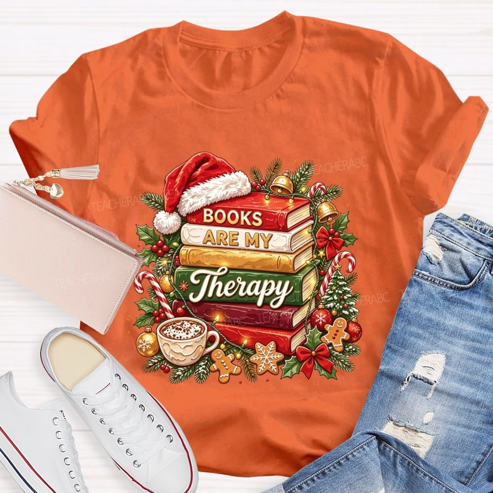 Books Are My Therapy Christmas Reading Teacher Holiday Teacher T-shirt