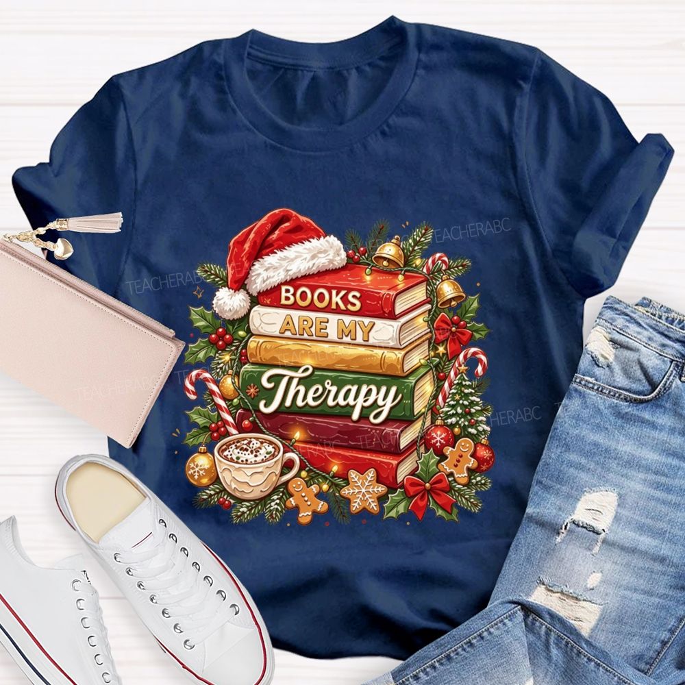 Books Are My Therapy Christmas Reading Teacher Holiday Teacher T-shirt