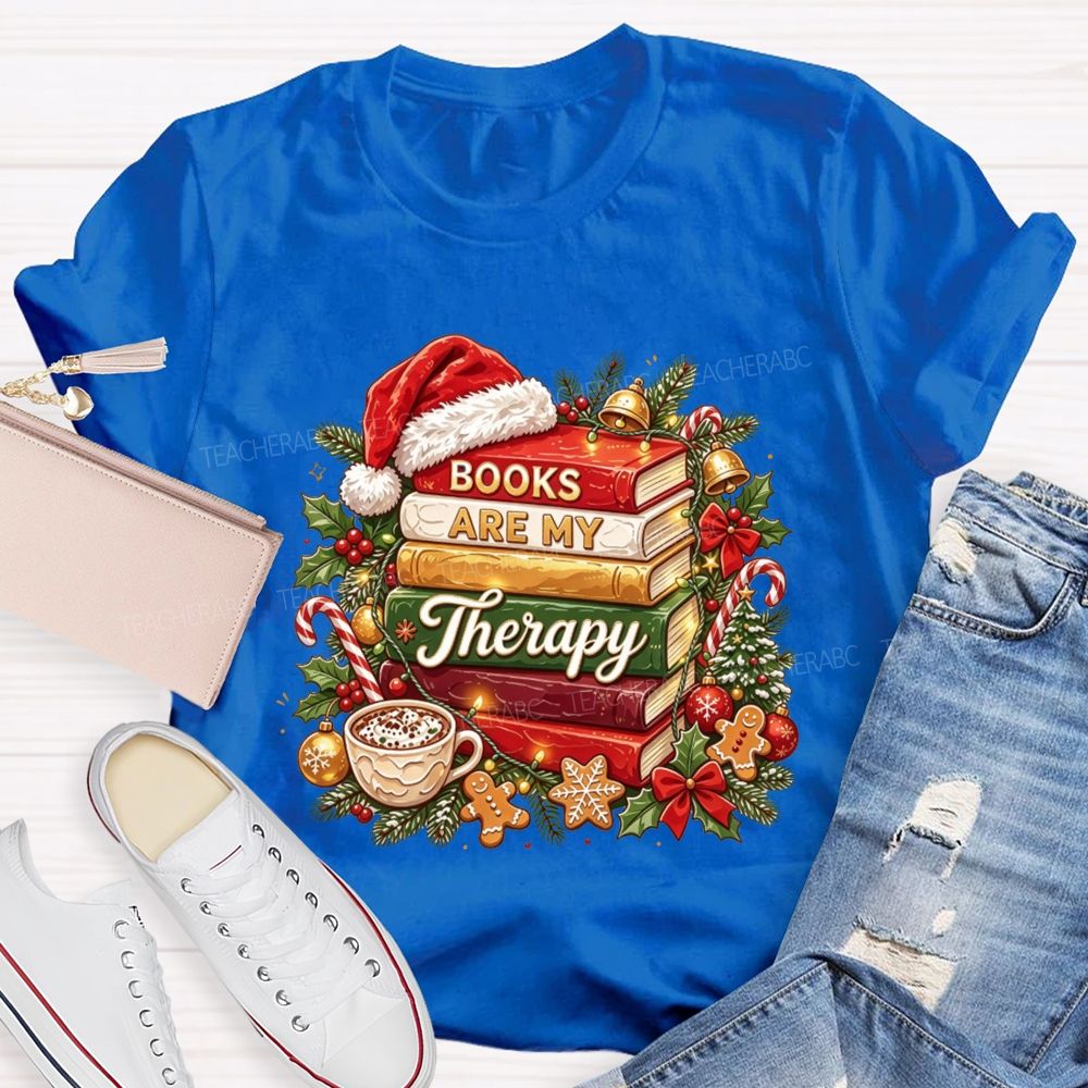 Books Are My Therapy Christmas Reading Teacher Holiday Teacher T-shirt