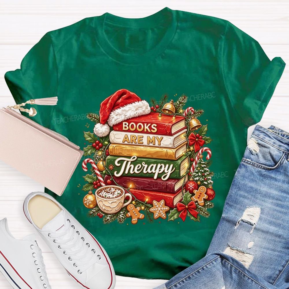 Books Are My Therapy Christmas Reading Teacher Holiday Teacher T-shirt