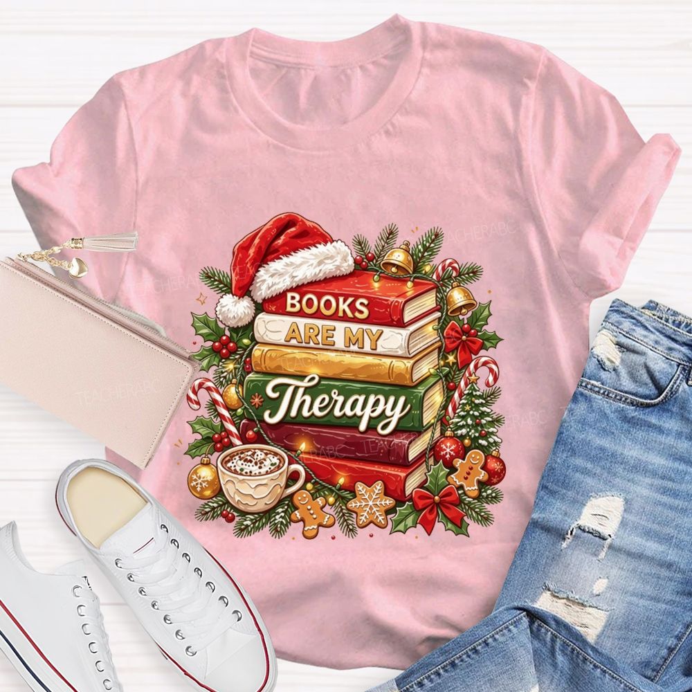 Books Are My Therapy Christmas Reading Teacher Holiday Teacher T-shirt
