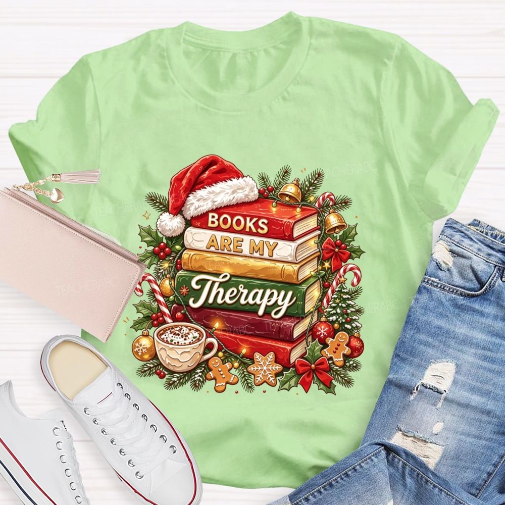 Books Are My Therapy Christmas Reading Teacher Holiday Teacher T-shirt