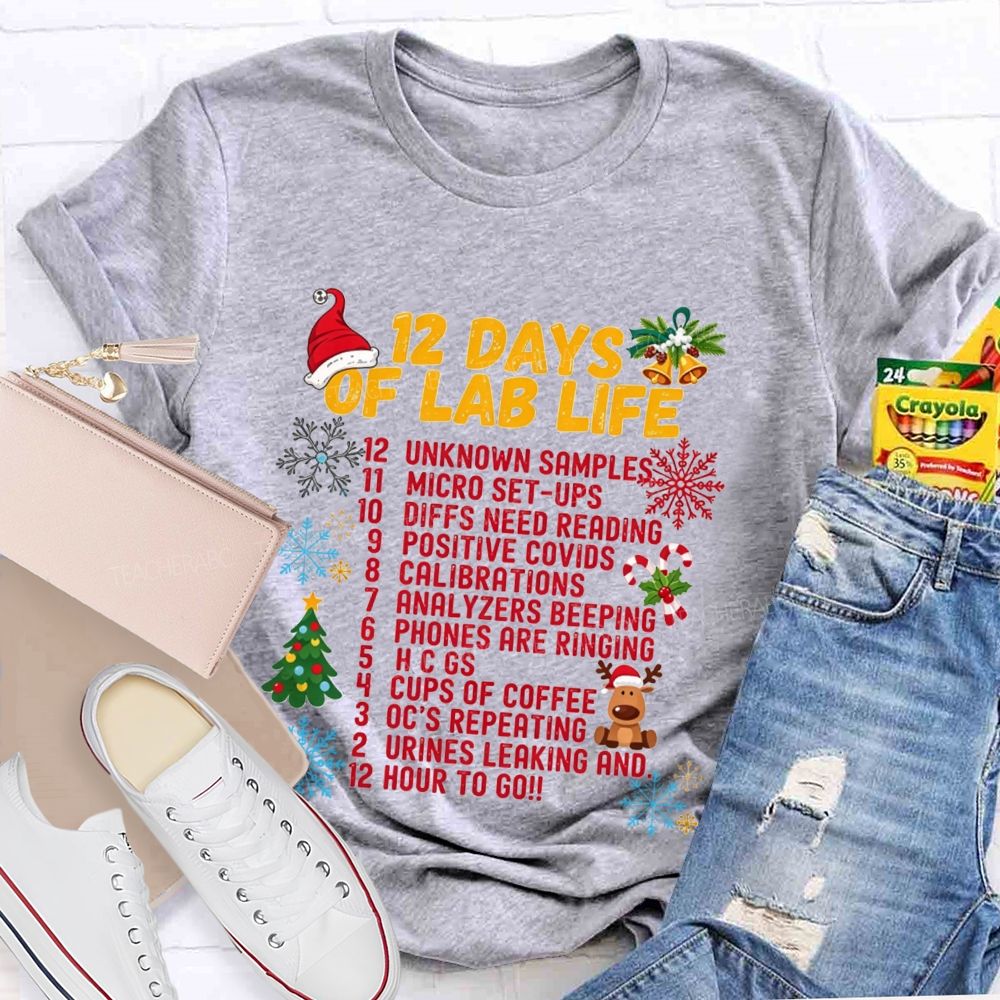12 Days Of Lab Life Medical Lab Scientist Holiday Teacher T-shirt