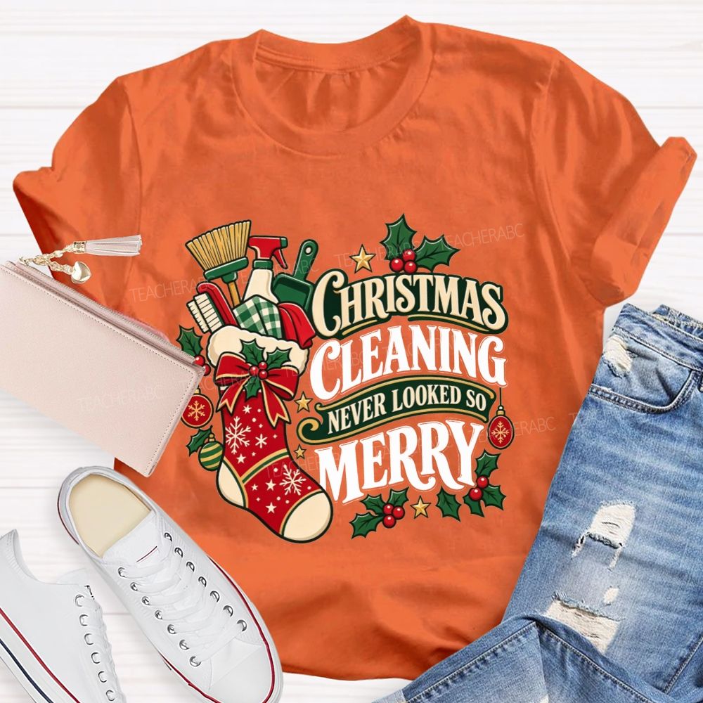Christmas Cleaning Never Looked So Merry T-shirt