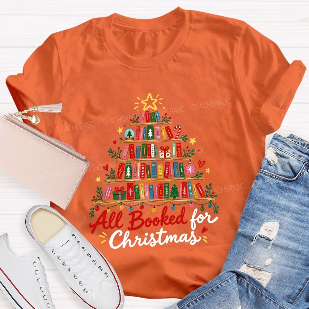 All Booked For Christmas Book Shelf Christmas Teacher T-shirt