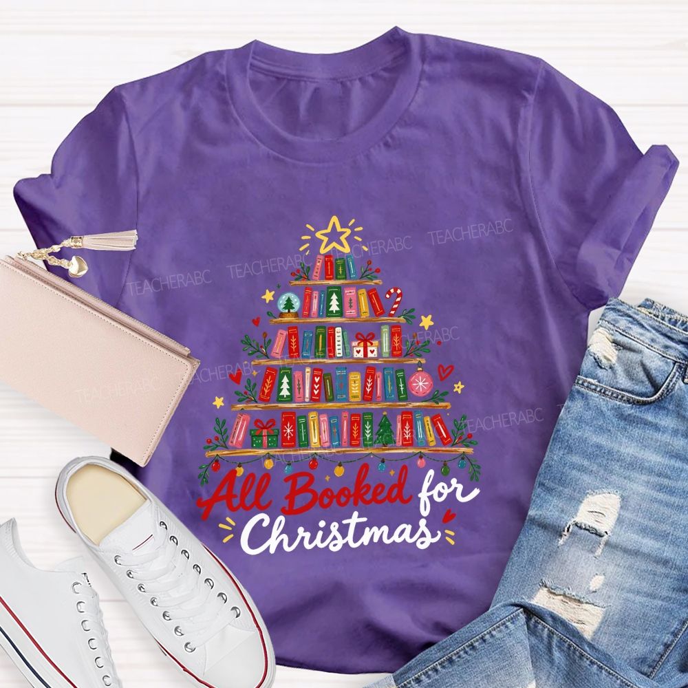 All Booked For Christmas Book Shelf Christmas Teacher T-shirt