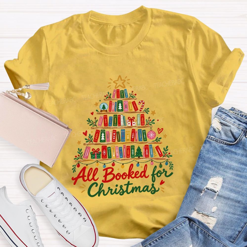 All Booked For Christmas Book Shelf Christmas Teacher T-shirt