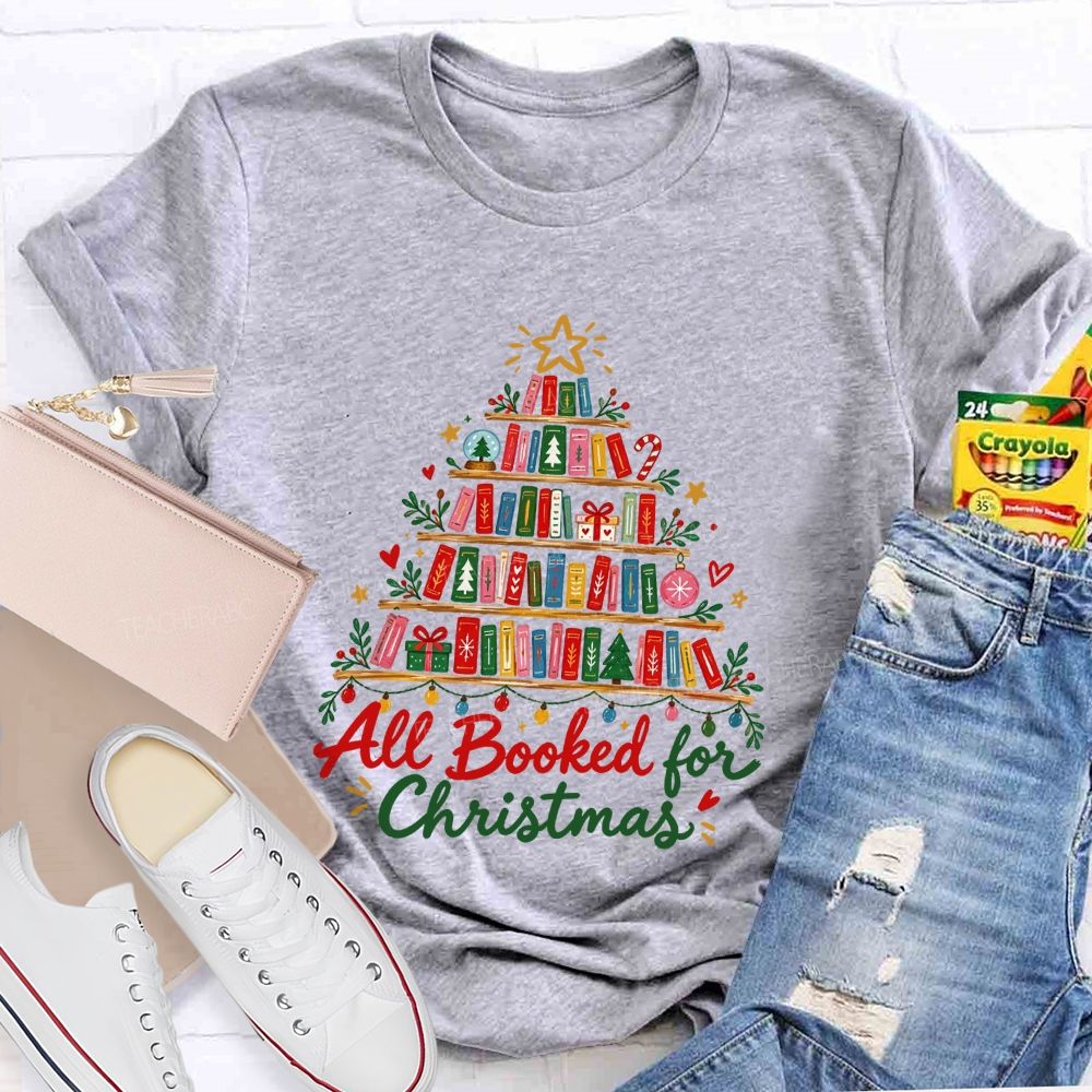 All Booked For Christmas Book Shelf Christmas Teacher T-shirt