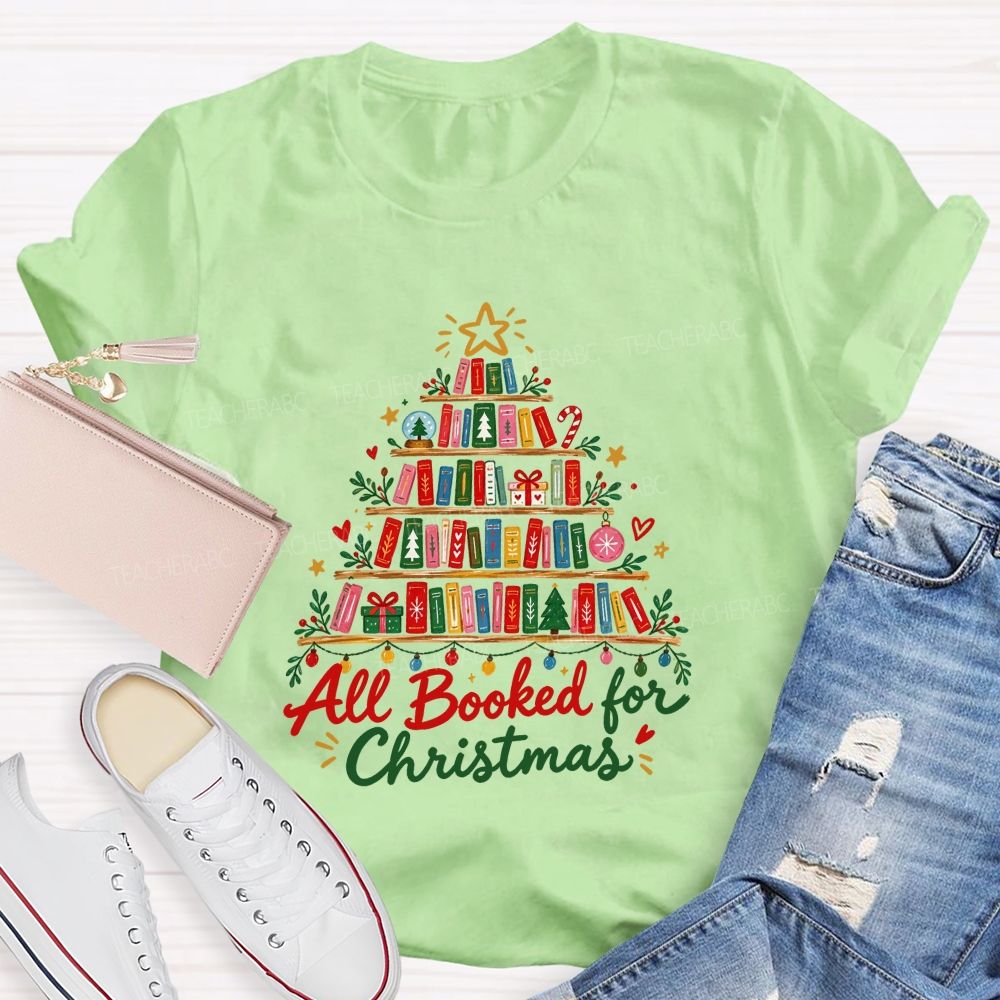 All Booked For Christmas Book Shelf Christmas Teacher T-shirt