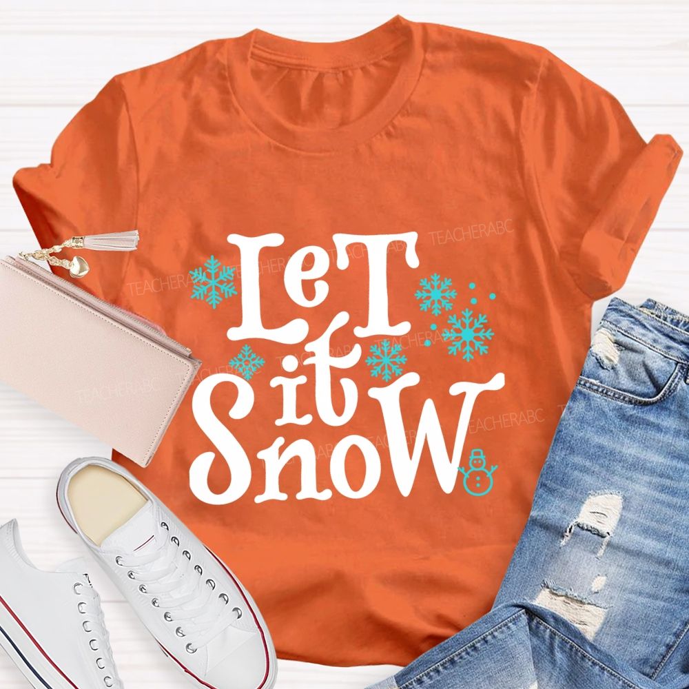 Let It Snow Blue Snowflake Teacher T-Shirt